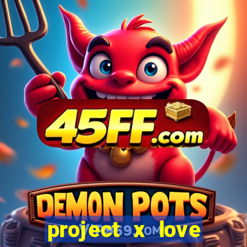 project x love potion disaster blaze gallery